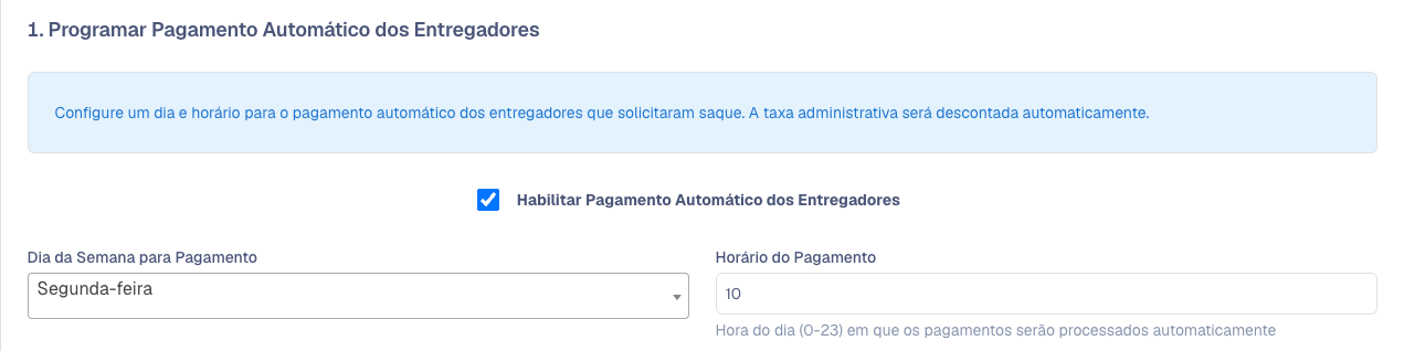 Seção Programar Pagamento Automático dos Entregadores com segunda-feira às 10 horas