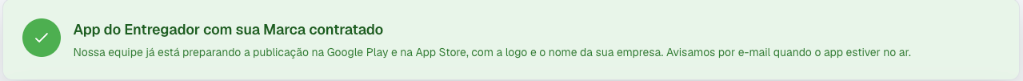 Quadro verde App do Entregador com sua Marca contratado com o aviso de publicação em preparação