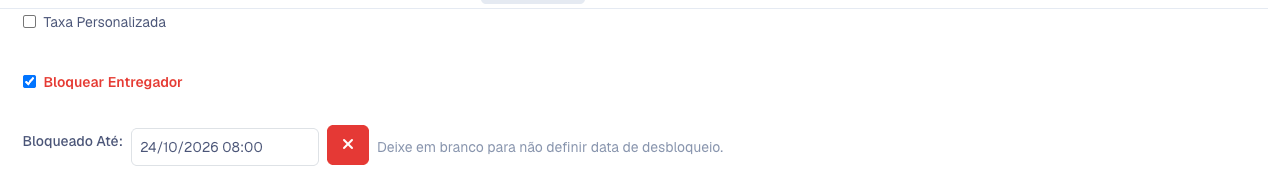 Editar Entregador com Bloquear Entregador marcado e Bloqueado Até preenchido